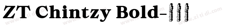 ZT Chintzy Bold字体转换 ZT Chintzy Bold字体转换